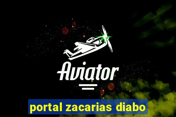 portal zacarias diabo